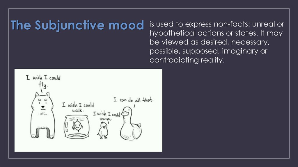 The Subjunctive mood