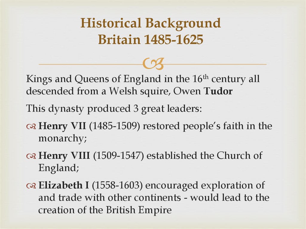 Historical Background Britain 1485-1625