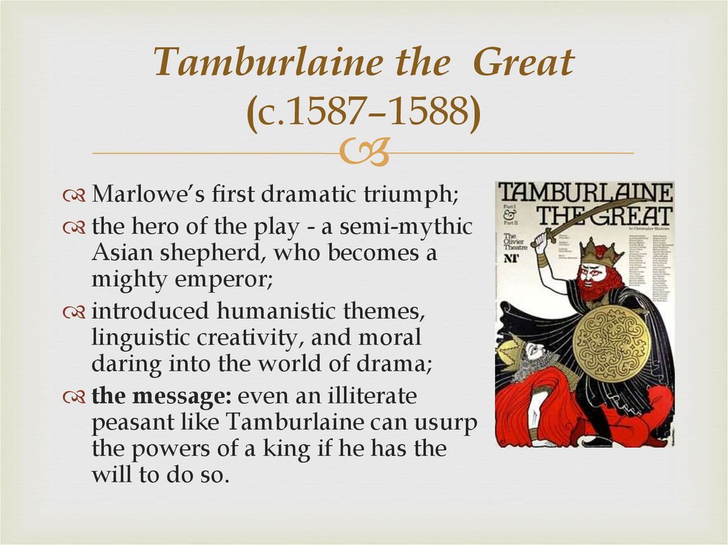 Tamburlaine the Great (c.1587–1588)