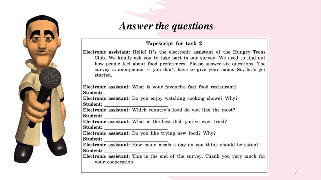 Answer the questions