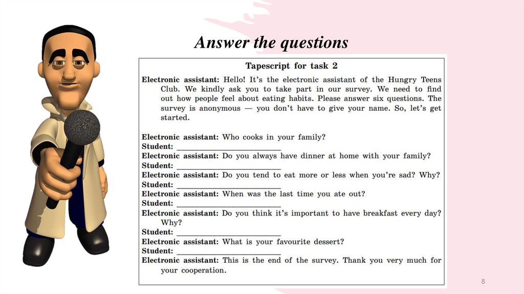 Answer the questions