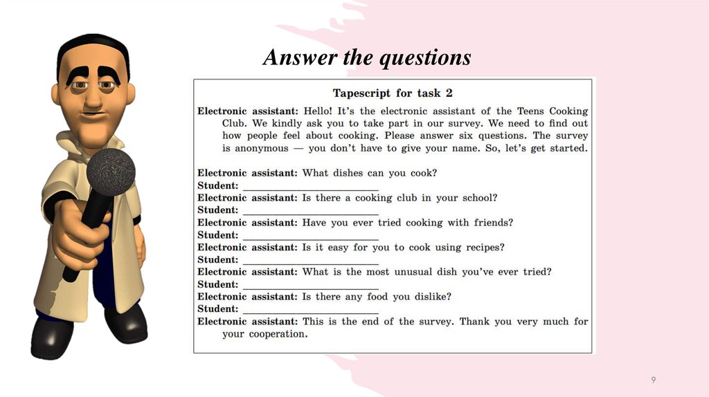 Answer the questions