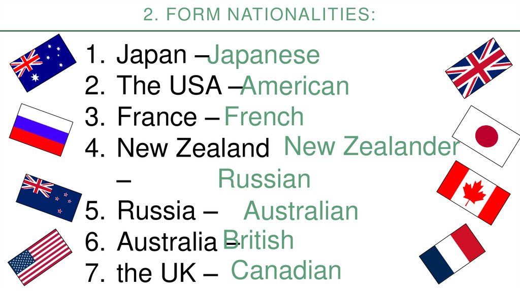 2. Form nationalities: