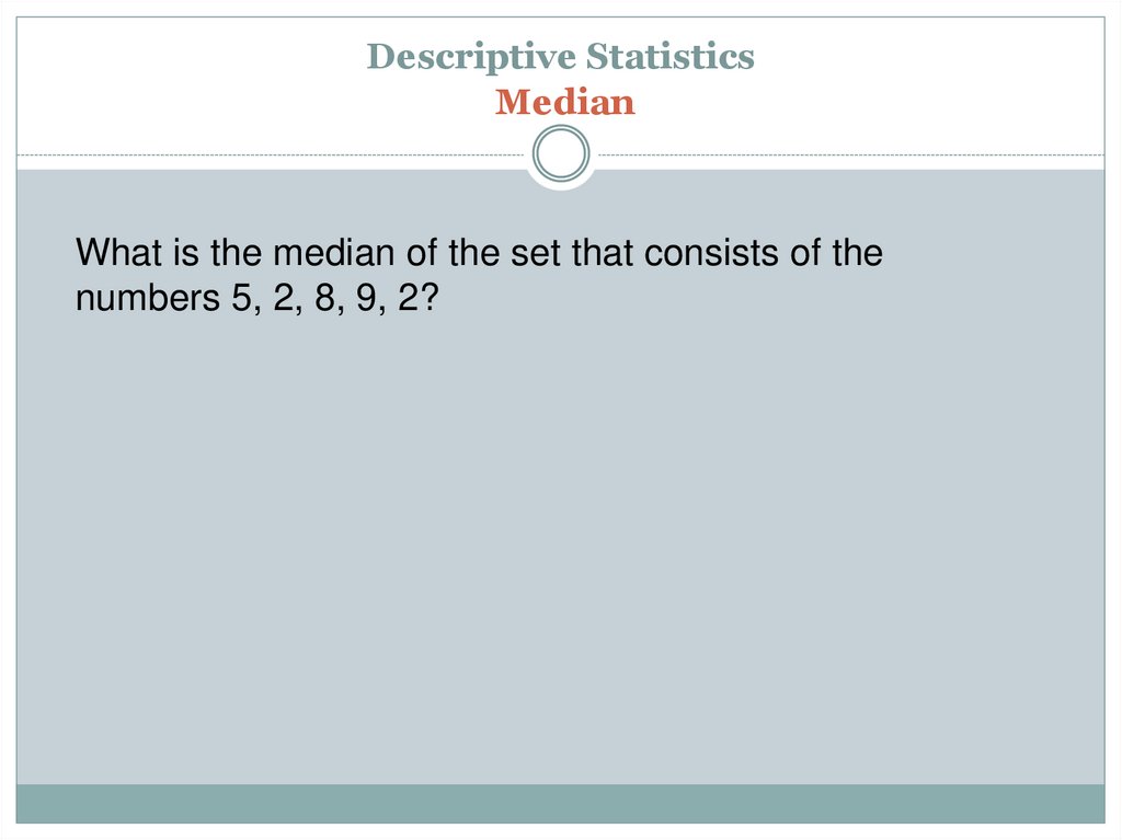 Descriptive Statistics Median