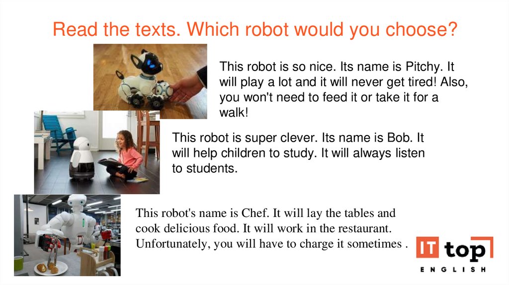 Read the texts. Which robot would you choose? 