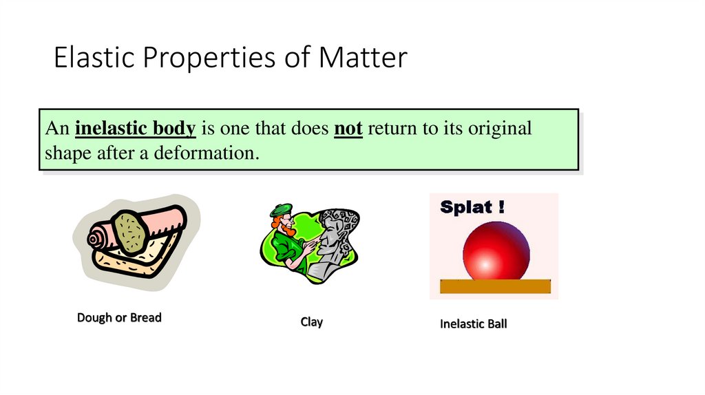 Elastic Properties of Matter
