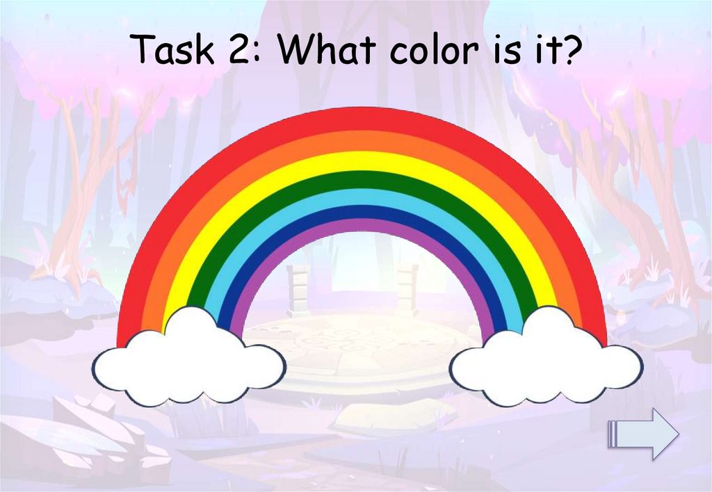 Task 2: What color is it?