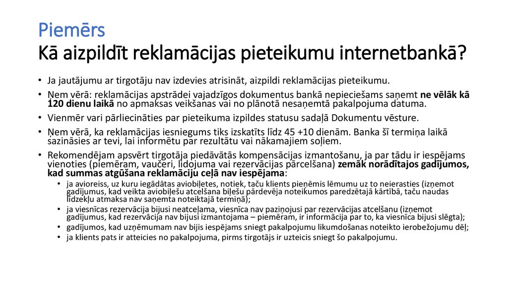 Piemērs Kā aizpildīt reklamācijas pieteikumu internetbankā?
