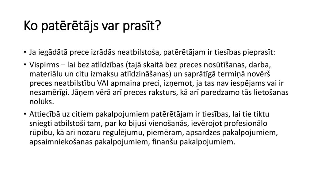 Ko patērētājs var prasīt?