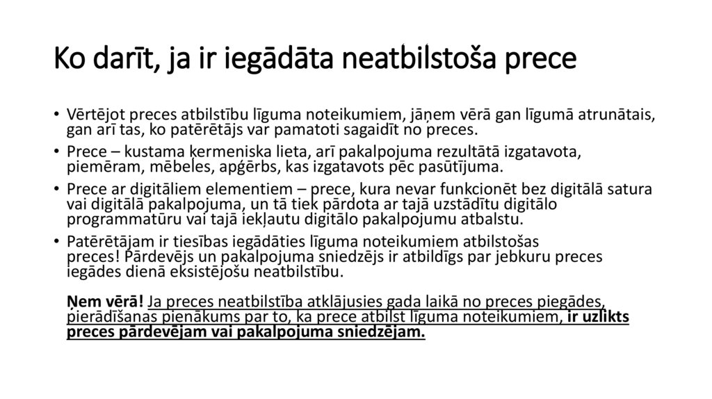 Ko darīt, ja ir iegādāta neatbilstoša prece