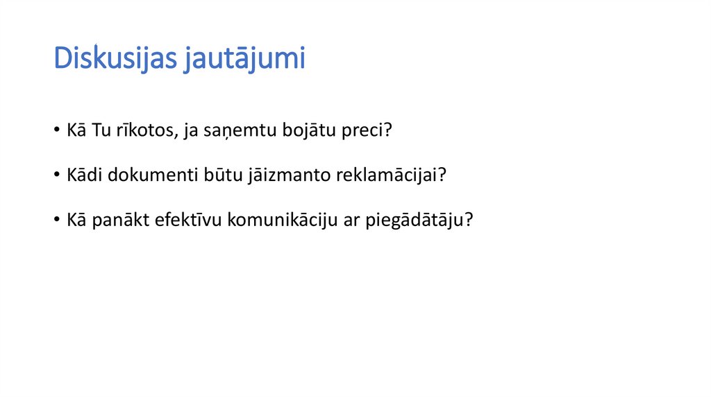 Diskusijas jautājumi