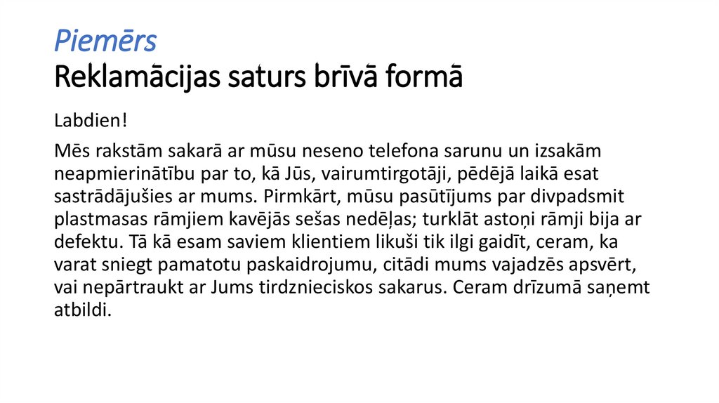 Piemērs Reklamācijas saturs brīvā formā