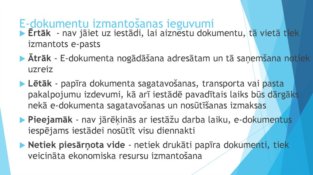 E-dokumentu izmantošanas ieguvumi