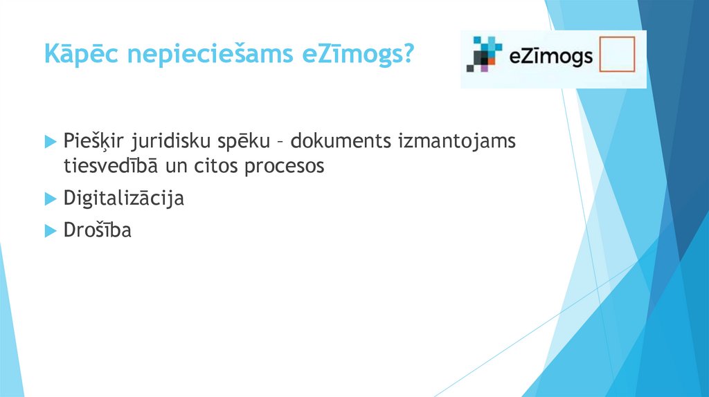Kāpēc nepieciešams eZīmogs?