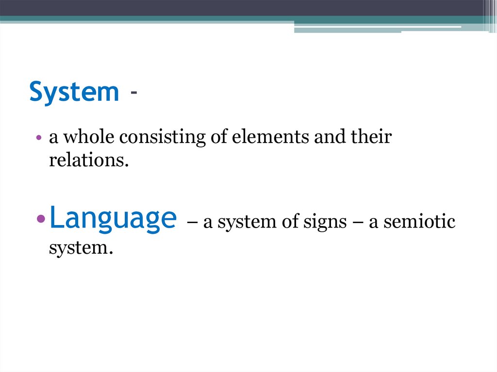 System -