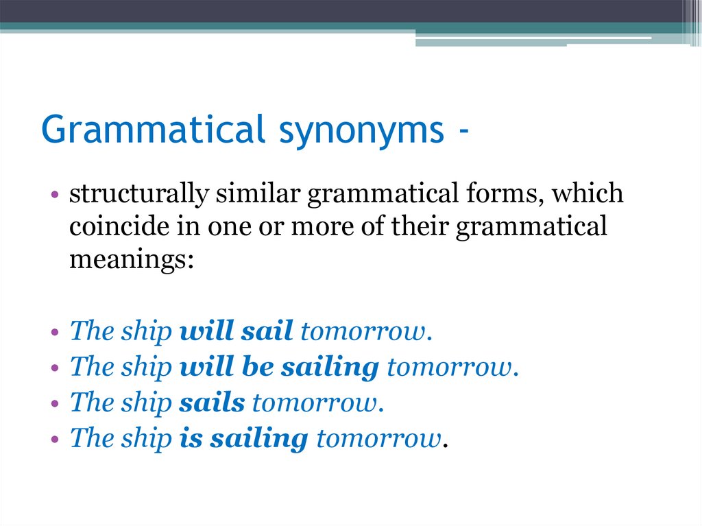 Grammatical synonyms -