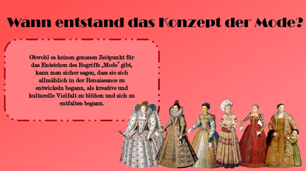 Wann entstand das Konzept der Mode?
