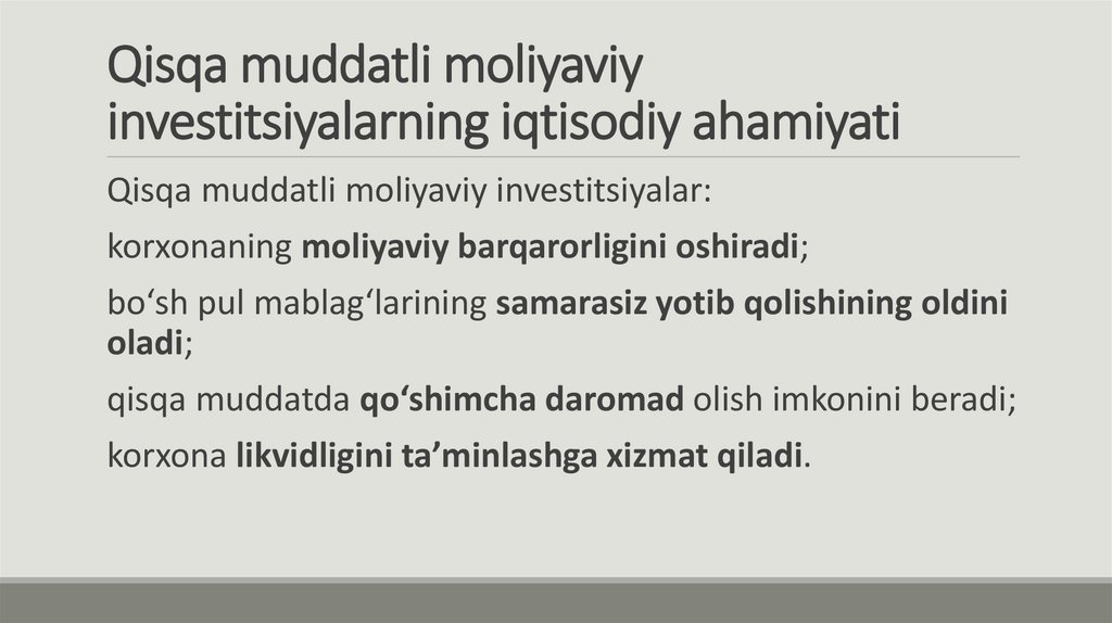 Qisqa muddatli moliyaviy investitsiyalarning iqtisodiy ahamiyati