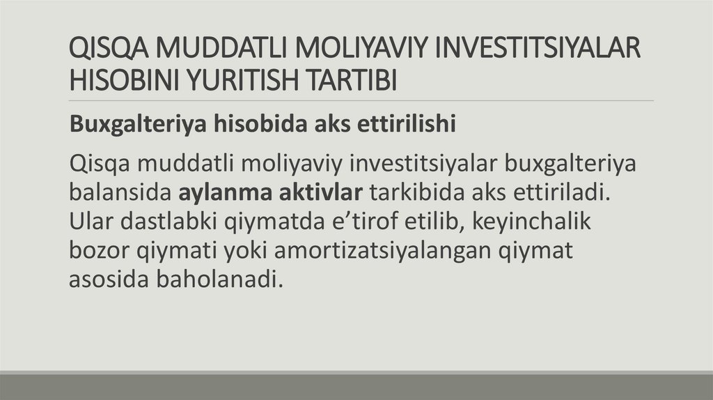 QISQA MUDDATLI MOLIYAVIY INVESTITSIYALAR HISOBINI YURITISH TARTIBI