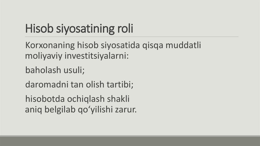 Hisob siyosatining roli