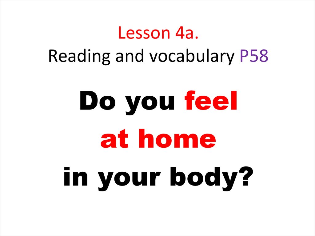 Lesson 4a. Reading and vocabulary P58