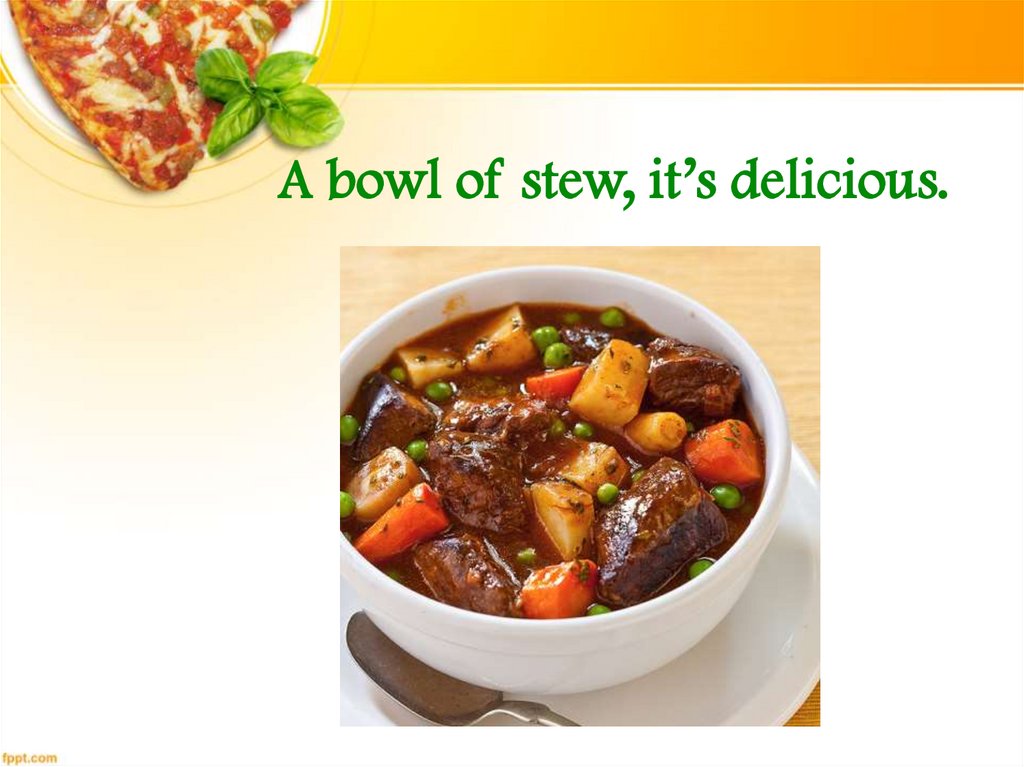 A bowl of stew, it’s delicious.