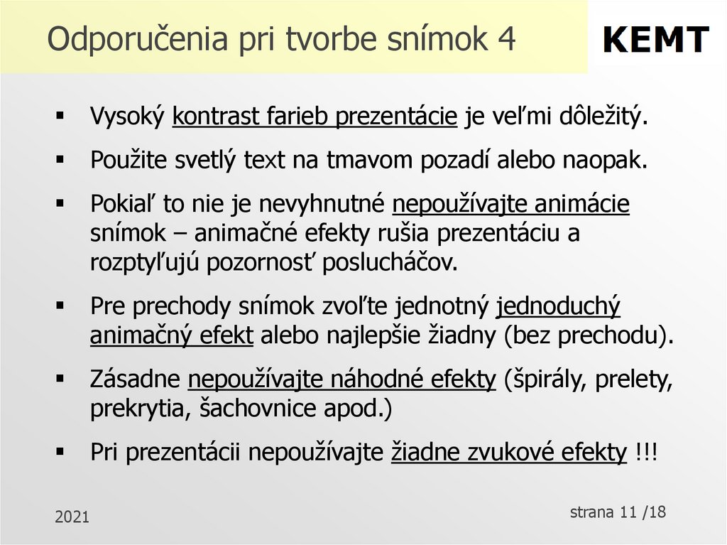 Odporučenia pri tvorbe snímok 4