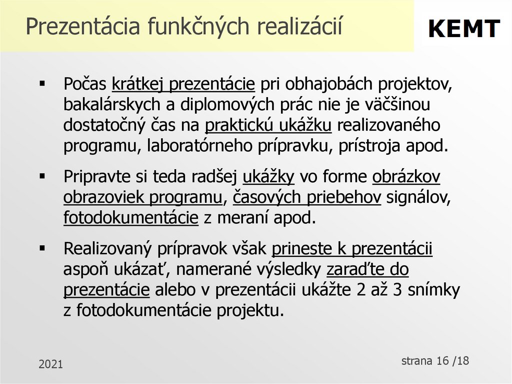 Prezentácia funkčných realizácií