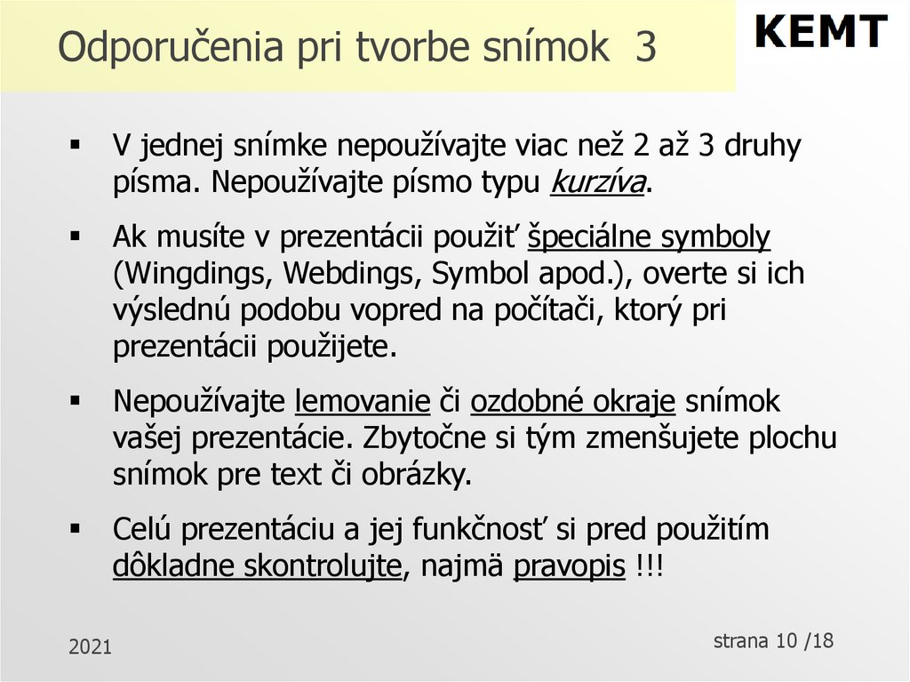 Odporučenia pri tvorbe snímok 3