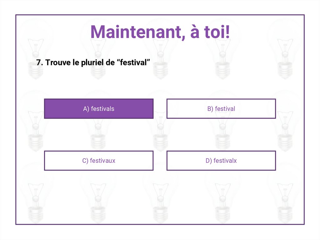 Maintenant, à toi!