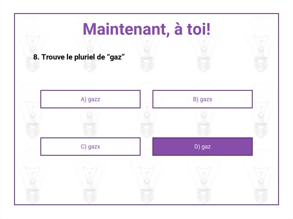 Maintenant, à toi!