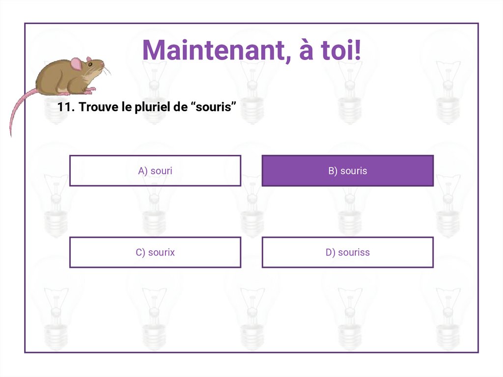 Maintenant, à toi!