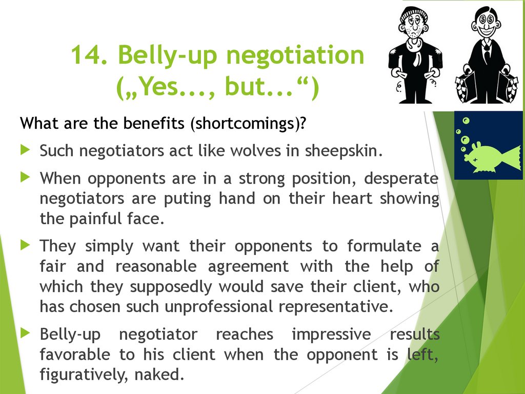 13. Feigned boredom or disinterest