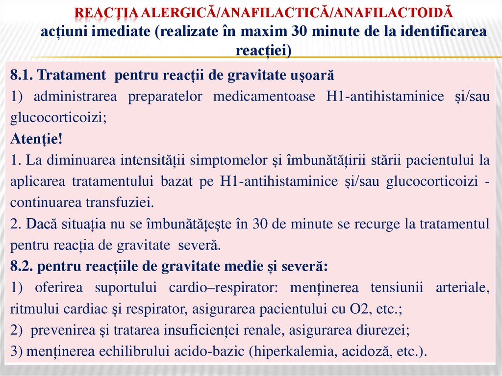 reacţia ALERGICĂ/ANAFILACTICĂ/ANAFILACTOIDĂ acțiuni imediate (realizate în maxim 30 minute de la identificarea reacției)
