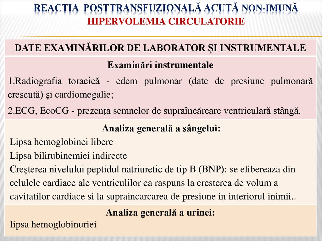 Reacţia posttransfuzională acută non-imună HIPERVOLEMIA CIRCULATORIE