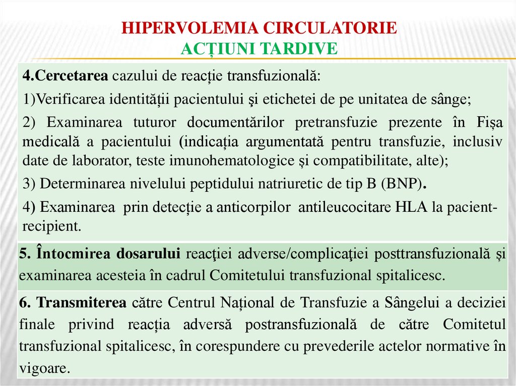 HIPERVOLEMIA CIRCULATORIE ACȚIUNI TARDIVE
