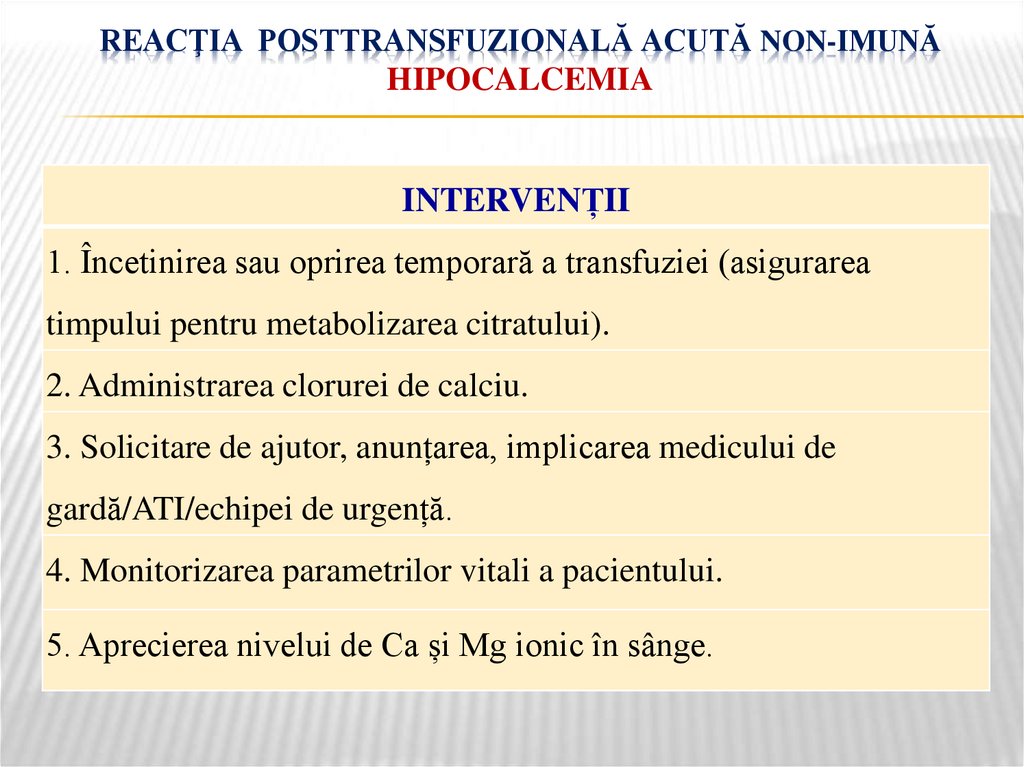 Reacţia posttransfuzională acută non-imună hipocalcemia