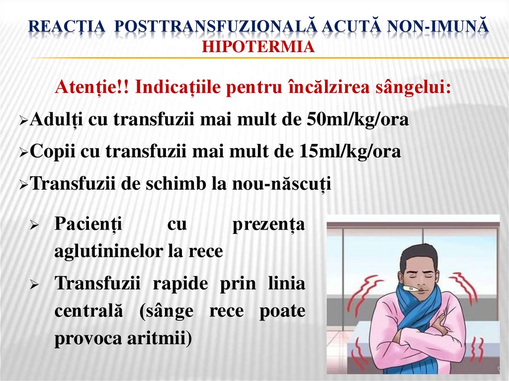 Reacţia posttransfuzională acută non-imună hipotermia