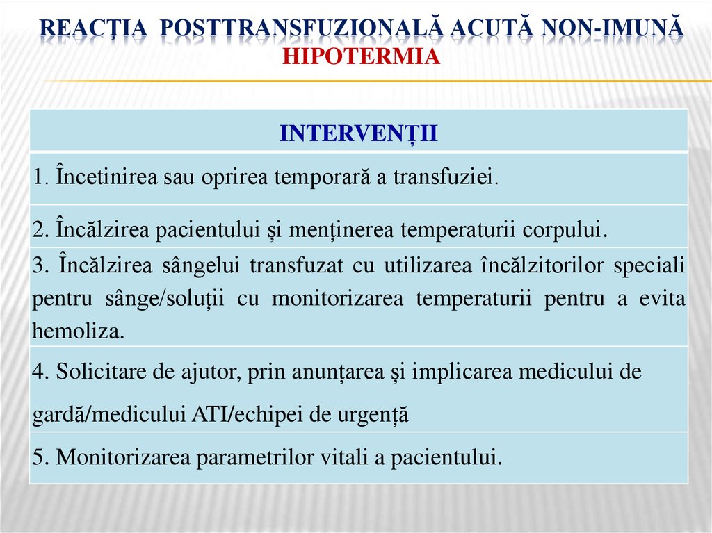 Reacţia posttransfuzională acută non-imună hipotermia