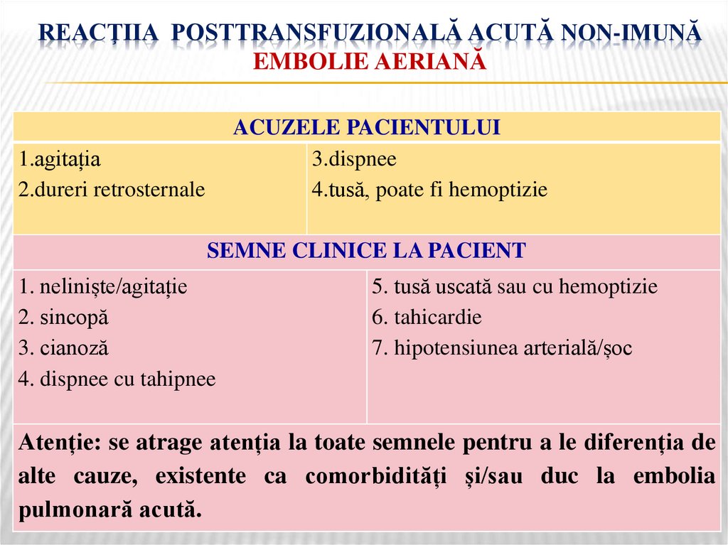 Reacţiia posttransfuzională acută non-imună EMBOLIE AERIANĂ