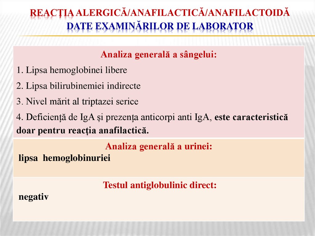 reacţia ALERGICĂ/ANAFILACTICĂ/ANAFILACTOIDĂ DATE EXAMINĂRIlor DE LABORATOR
