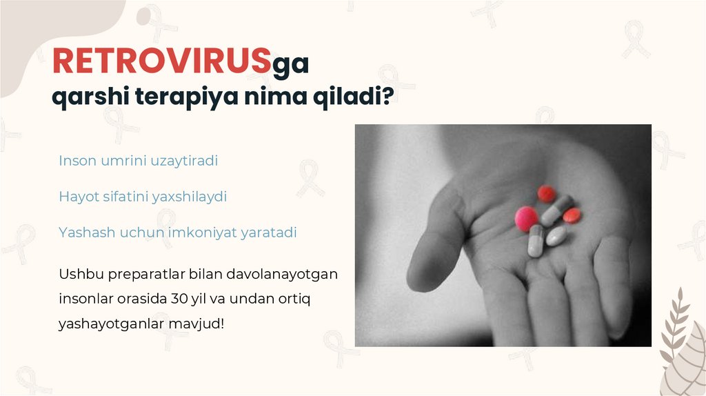 RETROVIRUSga qarshi terapiya nima qiladi?