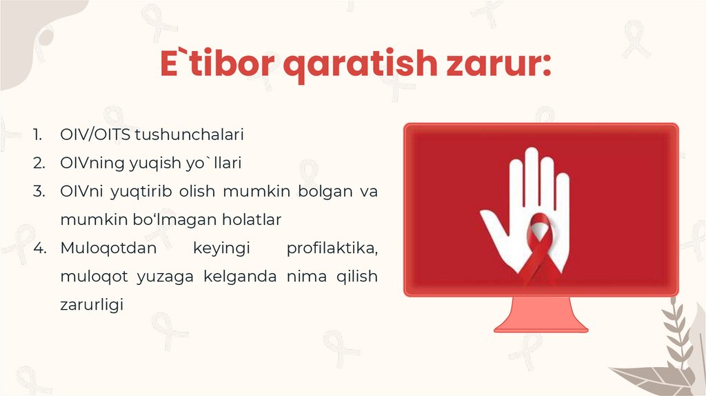 E`tibor qaratish zarur: