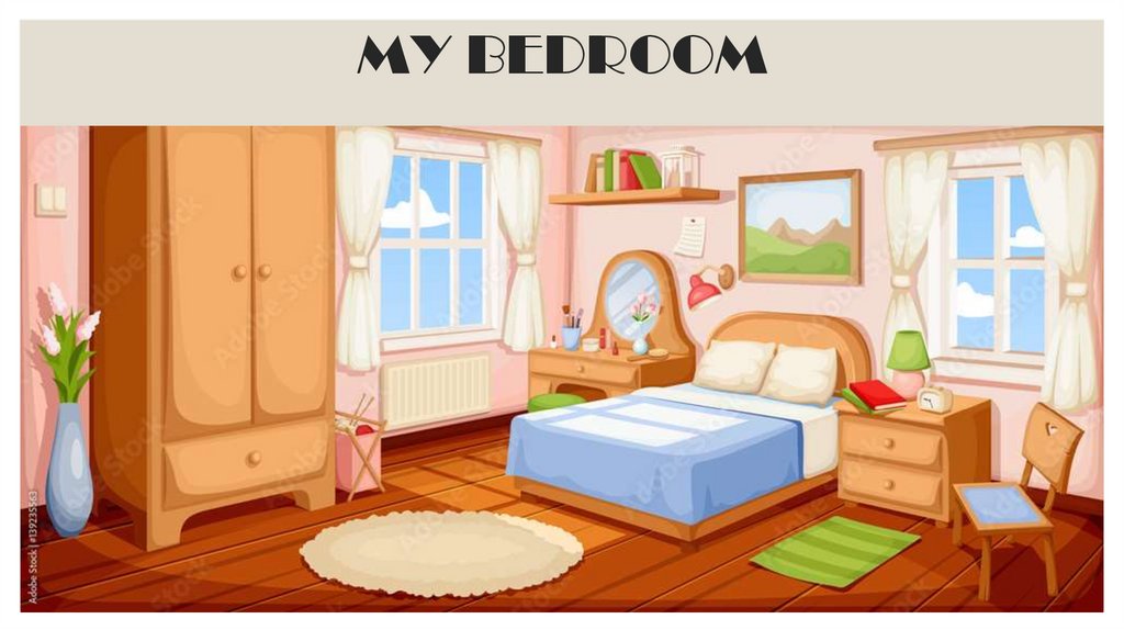 MY BEDROOM