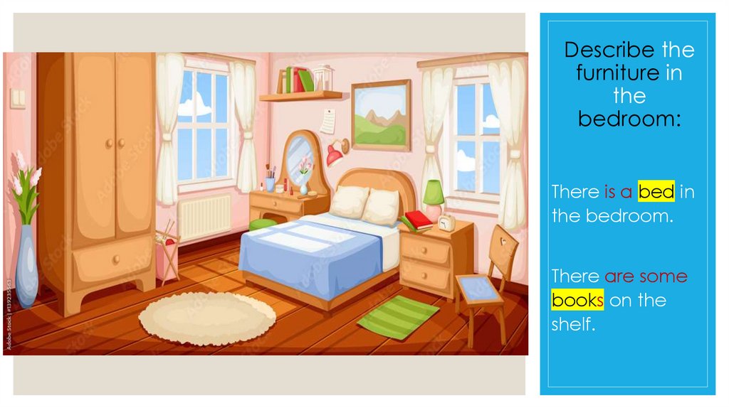 Describe the furniture in the bedroom: