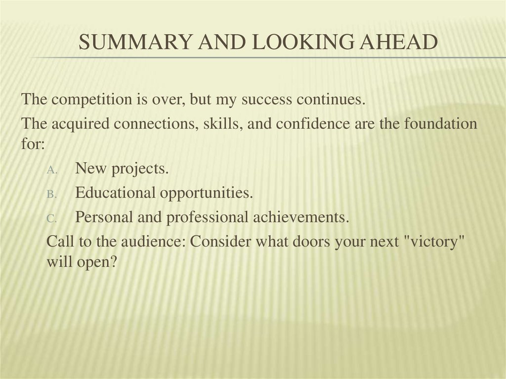 Summary and Looking Ahead