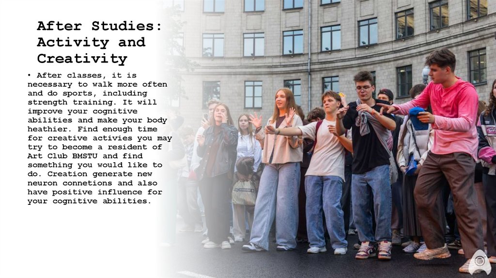 After Studies: Activity and Creativity