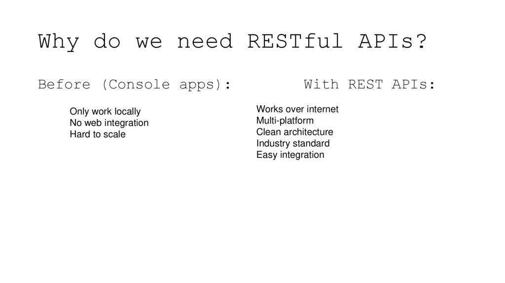 Why do we need RESTful APIs?