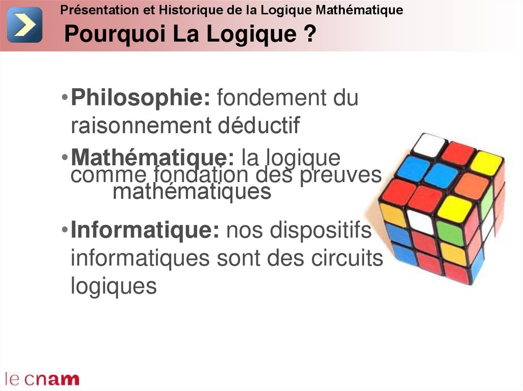 Pourquoi La Logique ?