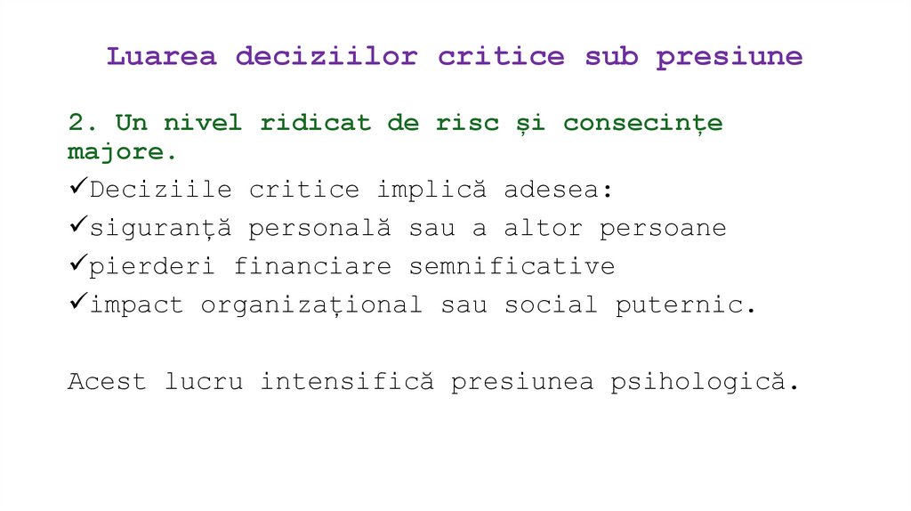 Luarea deciziilor critice sub presiune